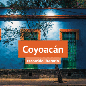 MAYO | Laberinto de letras: crónica de Coyoacán