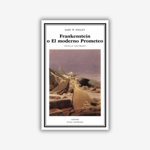OCTUBRE - Lectura conjunta | Frankenstein o el moderno Prometeo, Mary Shelley