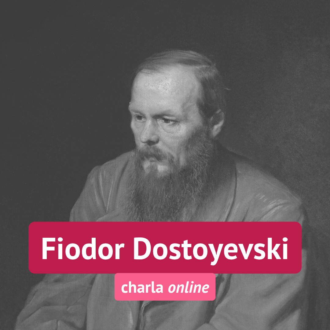 MARZO | Fiodor Dostoyevski: entre la soledad y Dios