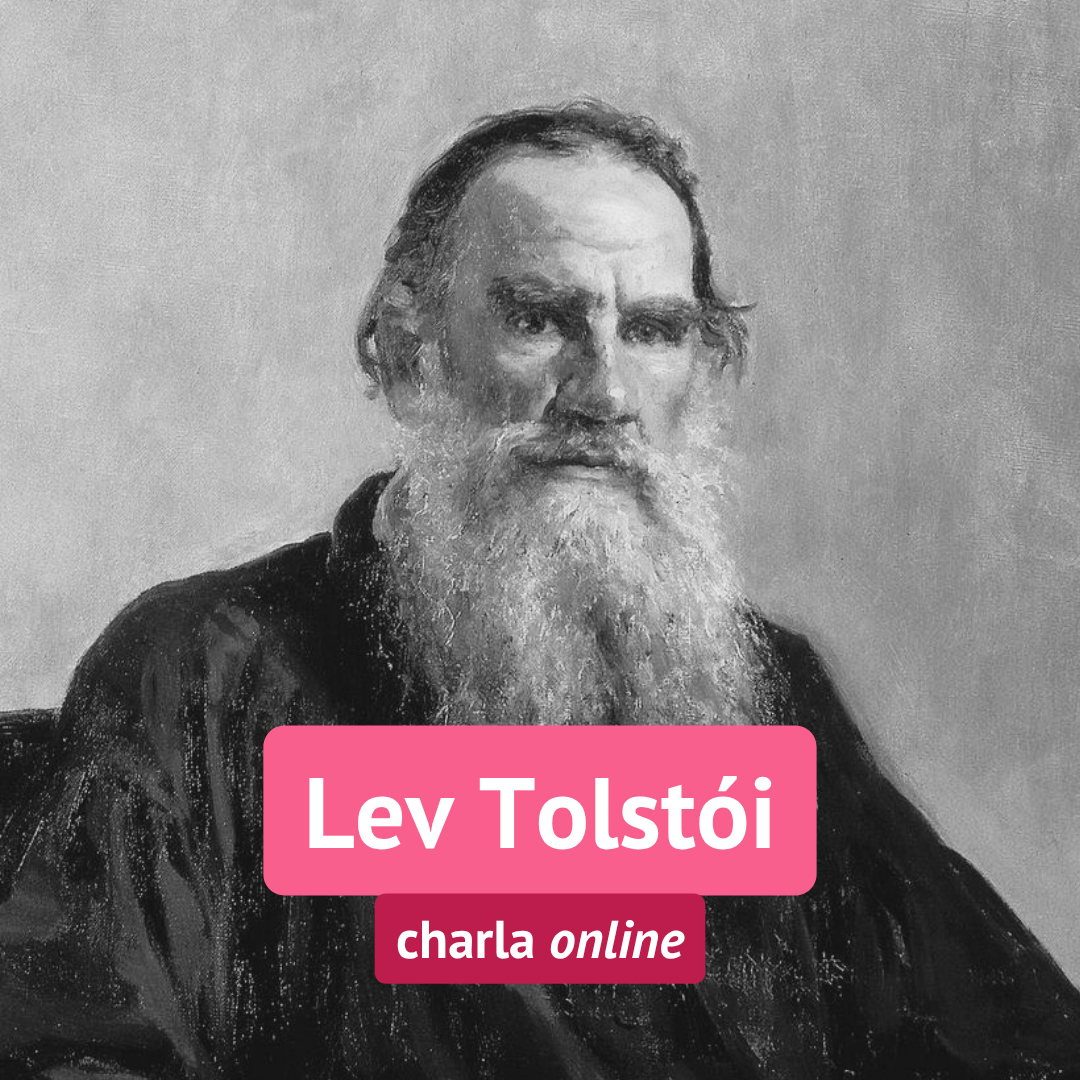 MARZO | Lev Tolstói: la voluntad de narrarlo todo