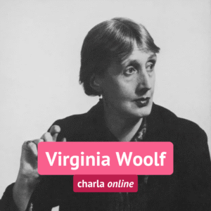 JUNIO | Virginia Woolf: la poesía y lo cotidiano