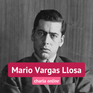 OCTUBRE | Mario Vargas Llosa: el poder y la política