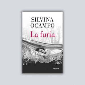 JULIO - El círculo | La furia, Silvina Ocampo
